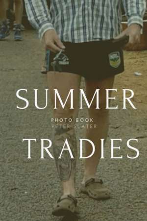 Summer Tradies de Peter Slater