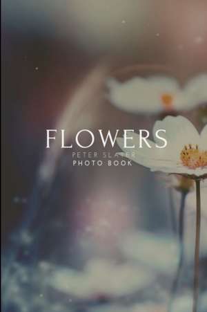 Flowers de Peter Slater