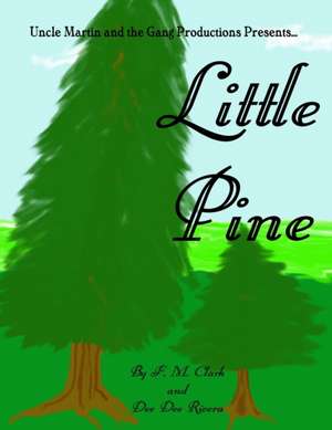 Little Pine de Dee Dee Rivera