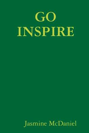 GO INSPIRE de Jasmine Mcdaniel
