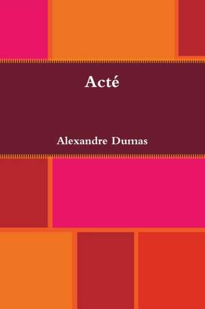 Acté de Alexandre Dumas