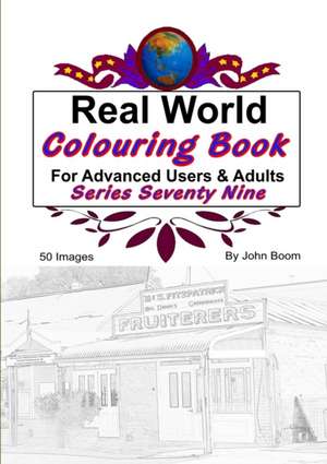 Real World Colouring Books Series 79 de John Boom