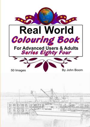 Real World Colouring Books Series 84 de John Boom