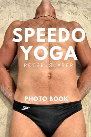 Speedo Yoga de Peter Slater