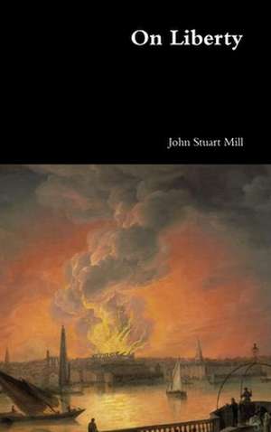 On Liberty de John Stuart Mill