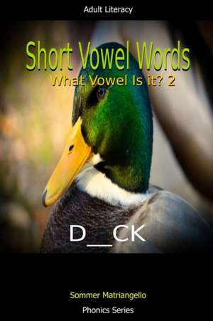 Short Vowel Words de Sommer Matriangello