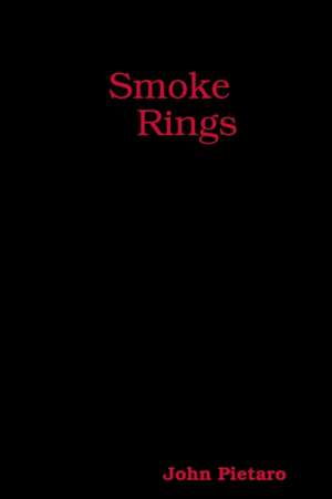 Smoke Rings de John Pietaro