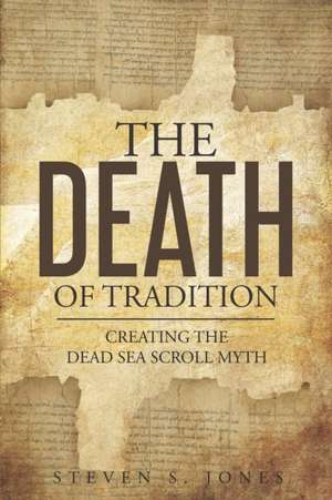 The Death of Tradition de Steven Jones