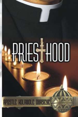 Priesthood de Kolawole Obaseye