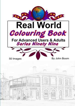 Real World Colouring Books Series 99 de John Boom