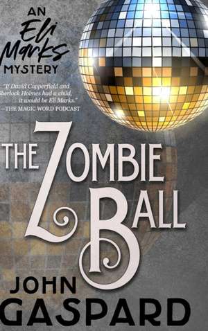 The Zombie Ball de John Gaspard