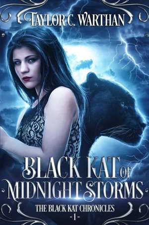 Black Kat of Midnight Storms de Taylor Warthan