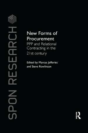 New Forms of Procurement: PPP and Relational Contracting in the 21st Century de Marcus C. Jefferies