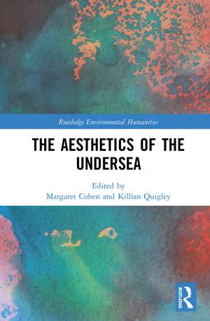 The Aesthetics of the Undersea de Margaret Cohen