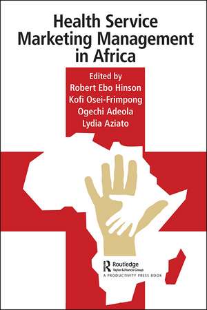 Health Service Marketing Management in Africa de Robert Hinson