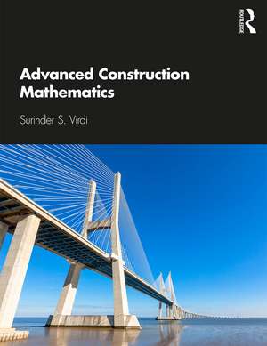 Advanced Construction Mathematics de Surinder Virdi