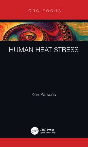 Human Heat Stress de Ken Parsons