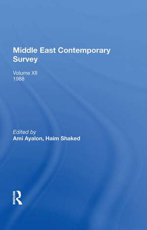 Middle East Contemporary Survey, Volume Xii, 1988 de Ami Ayalon