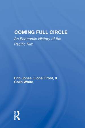 Coming Full Circle: An Economic History of the Pacific Rim de Eric Jones