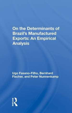 On the Determinants of Brazil's Manufactured Exports: An Empirical Analysis de Ugo Fasano-Filho