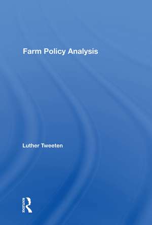 Farm Policy Analysis de Luther Tweeten