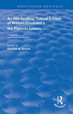 William Davenant’s The Platonic Lovers de Wendell W. Broom