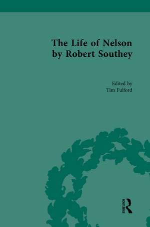 The Life of Nelson, by Robert Southey de Tim Fulford