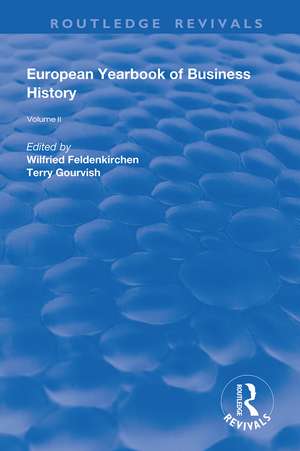 The European Yearbook of Business History: Volume 2 de Wilfried Feldenkirchen