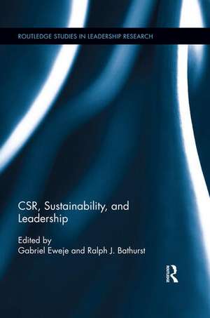 CSR, Sustainability, and Leadership de Gabriel Eweje