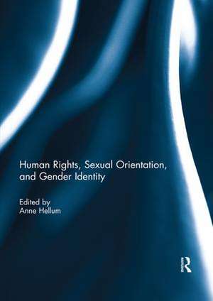 Human Rights, Sexual Orientation, and Gender Identity de Anne Hellum