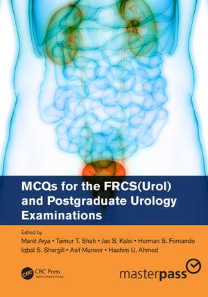 MCQs for the FRCS(Urol) and Postgraduate Urology Examinations de Manit Arya