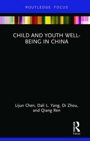 Child and Youth Well-being in China de Lijun Chen