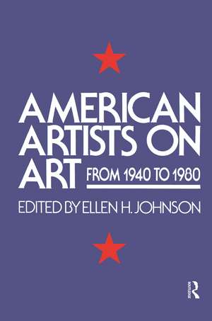 American Artists On Art: From 1940 To 1980 de Ellen H. Johnson