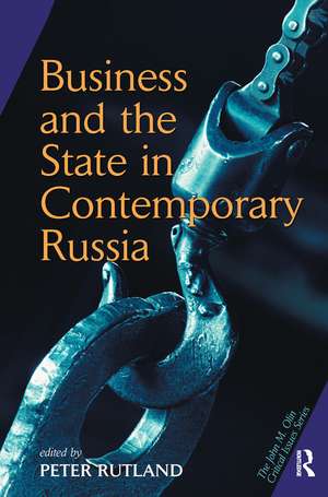 Business And State In Contemporary Russia de Peter Rutland