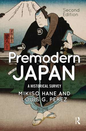 Premodern Japan: A Historical Survey de Mikiso Hane