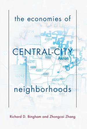 The Economies Of Central City Neighborhoods de Richard Bingham