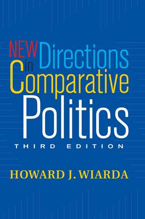 New Directions In Comparative Politics de Howard J. Wiarda