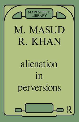 Alienation in Perversions de Masud Khan