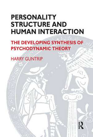 Personality Structure and Human Interaction de Harry Y. Guntrip