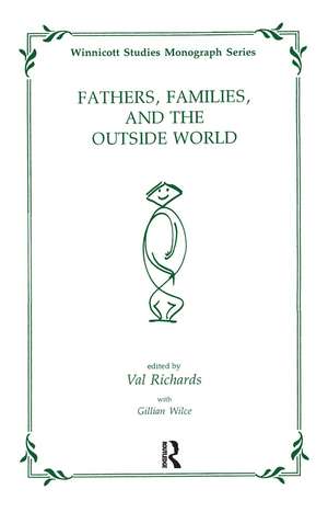 Fathers, Families and the Outside World de Gillian Wilce