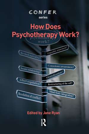 How Does Psychotherapy Work? de Jane Ryan