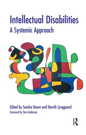 Intellectual Disabilities: A Systemic Approach de Sandra Baum