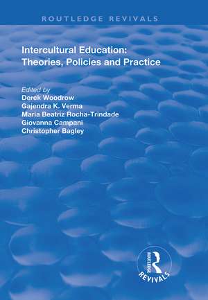 Intercultural Education: Theories, Policies and Practices de Derek Woodrow