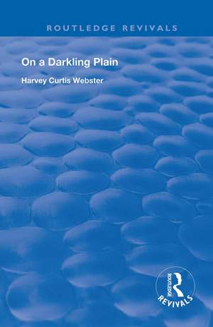 On a Darkling Plain de Harvey Curtis Webster