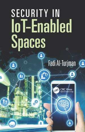 Security in IoT-Enabled Spaces de Fadi Al-Turjman