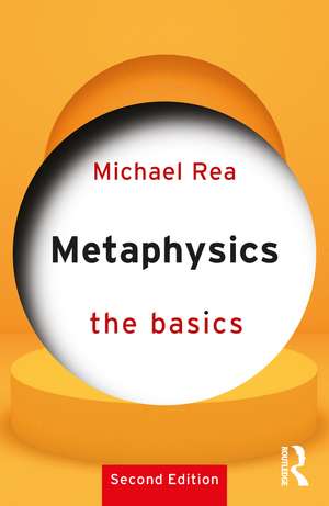 Metaphysics: The Basics de Michael Rea