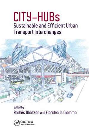 CITY-HUBs: Sustainable and Efficient Urban Transport Interchanges de Andres Monzon-de-Caceres