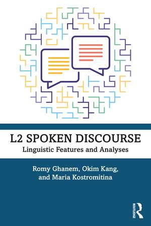 L2 Spoken Discourse: Linguistic Features and Analyses de Romy Ghanem