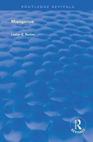 Misogonus: Edited with an Introduction de Lester Barber