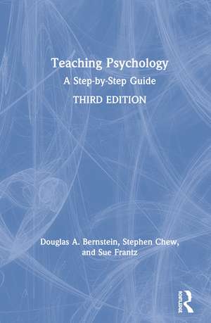Teaching Psychology: A Step-by-Step Guide de Douglas A. Bernstein